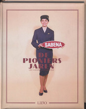De pioniers jaren / Les annees pionnieres - Annelies Verbeke (ISBN 9789055448692)