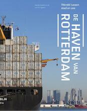 De haven van Rotterdam - (ISBN 9789462082342)