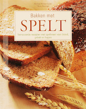 Bakken met spelt - M. Hirano-Curtet, T. Berweger (ISBN 9789044716795)