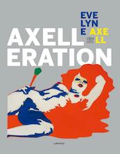 Axelleration - Liesbeth Decan, Jean Antoine, Susanne Titz (ISBN 9789020999471)