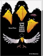 Kleine Raaf vliegt naar de maan - Marcus Pfister (ISBN 9789051161571)