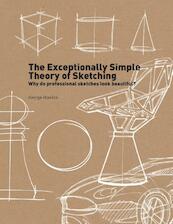 The exceptionally simple theory of sketching - George Hlavacs (ISBN 9789063693343)