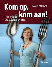 Kom op, kom aan ! - S. Bader (ISBN 9789020980455)