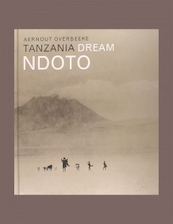 Tanzania Dream Ndoto - Aernout Overbeeke (ISBN 9789055447893)