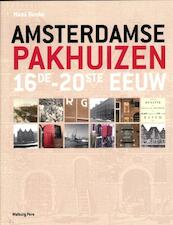 Amsterdamse pakhuizen 16de-20ste eeuw - Hans Bonke (ISBN 9789057307331)