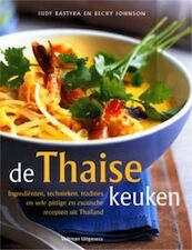 De Thaise keuken - J. Bastyra, B. Johnson (ISBN 9789059201675)