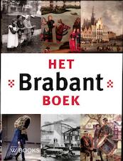 Het Brabant Boek - Maarten W. van Boven, Charles de Mooij (ISBN 9789040077289)