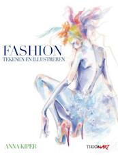Fashion tekenen en illusteren - Anna Kiper (ISBN 9789043914277)