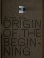 origin of the beginning - Levi van Veluw (ISBN 9789491525124)