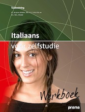 Italiaans voor zelfstudie Werkboek - Rosanna Colicchia, Marco drs Silvani, Jacques H. Brinker (ISBN 9789000344031)