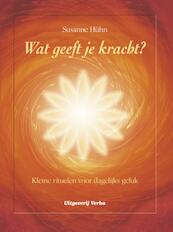 Wat geeft je kracht ? - S. Huhn (ISBN 9789055138333)