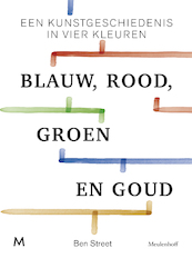 Blauw, rood, groen en goud - Ben Street (ISBN 9789402312522)