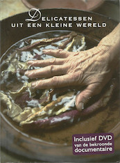 Delicatessen uit een kleine wereld - (ISBN 9789090223131)