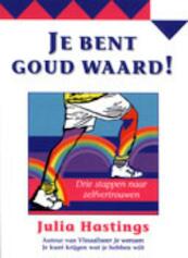 Je bent goud waard! - J. Hastings (ISBN 9789072455307)