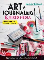 Art journaling en mixed media - Marieke Blokland (ISBN 9789043917551)