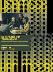 De Vermeers van Van Meegeren - Friso Lammertse, Michel van de Laar, Arie Wallert, Nadja Garthoff (ISBN 9789069182520)