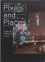 Pixels and Places - Catrien Schreuder (ISBN 9789056627386)