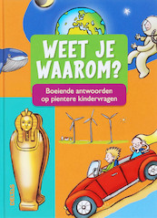 Weet je waarom? - A. Cornelissen (ISBN 9789044716993)