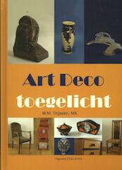 Art deco toegelicht - W.M. Thijssen (ISBN 9789078094463)