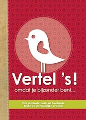 Vertel 's! omdat je bijzonder bent - Elma van Vliet (ISBN 9789000306596)