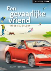 Een gevaarlijke vriend - Marian Hoefnagel (ISBN 9789086960385)