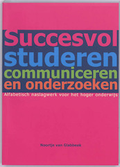 Succesvol studeren, communiceren en onderzoeken - N. van Glabbeek (ISBN 9789043015660)