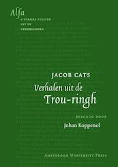 Jacob Cats - Verhalen uit de Trou-ringh - (ISBN 9789048508945)