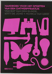 Handboek voor het opzetten van een ontwerppraktijk - V. van den Eijnde, K. de Jong, M. van Leest (ISBN 9789063691158)
