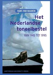Het Nederlandse toneelbestel van 1945 tot 1995 - Hans van Maanen (ISBN 9789048512492)