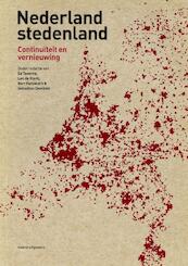Nederland stedenland - Koos Bosma, Jaap Evert Abrahamse, Jeroen Benders, Arnoud-Jan Bijsterveld (ISBN 9789462080065)