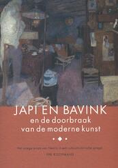 Japi en Bavink en de doorbraak van de moderne kunst - Ype Koopmans (ISBN 9789070108953)