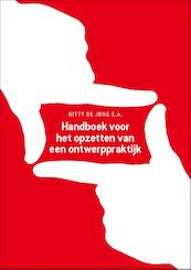 Handboek voor het opzetten van een ontwerppraktijk - Kitty de Jong (ISBN 9789063693183)