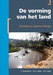 De vorming van het land - E. Stouthamer, K.M. Cohen, W.Z. Hoek (ISBN 9789491269110)