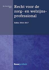 Recht voor de zorg- en welzijnsprofessional - (ISBN 9789462901940)