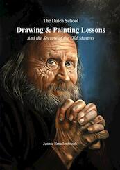 The Dutch School - Drawing & Paintinglessons - Jennie Smallenbroek (ISBN 9789402128550)