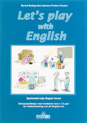 Let's play with English - B. Badegruber, J. Pucher-Pacher (ISBN 9789076771977)