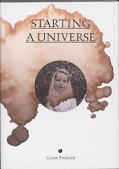 Starting a Universe - L. Freijsen (ISBN 9789086902255)