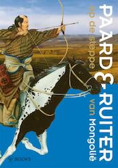 Paard en ruiter op de steppe van Mongolie - (ISBN 9789040007439)
