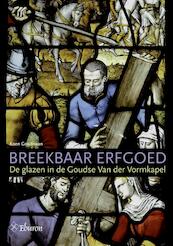 Breekbaar erfgoed - Koen Goudriaan (ISBN 9789059727403)