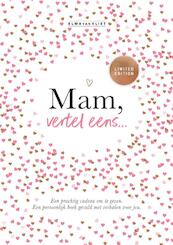 Mam, vertel eens... Limited edition - Elma van Vliet (ISBN 9789000367641)