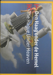 Den Haag onder de Hemel / The Hague Under Heaven - (ISBN 9789040078118)