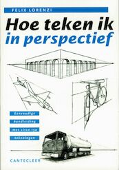 Hoe teken ik in perspectief - F. Lorenzi (ISBN 9789021326252)