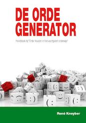 De ordegenerator - René Kneyber (ISBN 9789490120047)