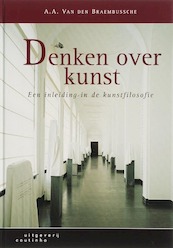 Denken over kunst - A.A. Van den Braembussche (ISBN 9789046900093)