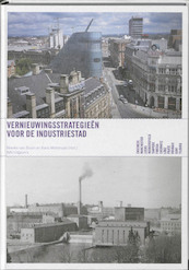 Comeback cities Vernieuwingsstrategieen voor de industriestad - (ISBN 9789056627065)