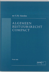 Algemeen Bestuursrecht Compact - C.P.J. Goorden (ISBN 9789059019058)