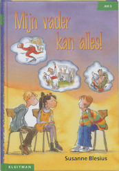 Mijn vader kan alles! - S. Blesius (ISBN 9789020681604)