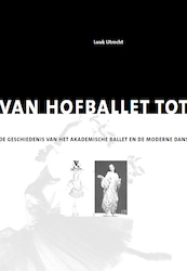 Van hofballet tot postmoderne dans - Luuk Utrecht (ISBN 9789462495326)