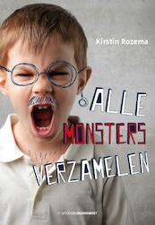 Alle monsters verzamelen - Kirstin Rozema (ISBN 9789491375354)