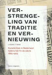 Verstrengeling van traditie en vernieuwing - Lieske Tibbe (ISBN 9789462081321)